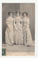 CHALON SUR SAONE - FETES DU CARNAVAL 1910 - REINE DES REINES ET SES DEMOISELLES D'HONNEUR - 71 - Chalon Sur Saone