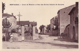 MONTAGNAC        CROIX DE MISSION ET RUE DES ECOLES LAIQUES DE GARCONS - Montagnac