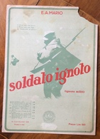 SPARTITO MUSICALE VINTAGE SOLDATO IGNOTO  Di E.A.MARIO   Copertina  Da Riparare - Musique Folklorique