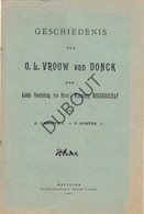 DONK /Herk De Stad Geschiedenis Van OLV Van DONCK A.Lamotte-O.Robyns Maeseyck 1927 (N83) - 1901-1940