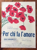 SPARTITO MUSICALE VINTAGE PER CHI FA L'AMORE  ED.E.GENNARELLI & C. NAPOLI - Musique Folklorique