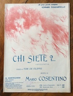 SPARTITO MUSICALE VINTAGE Dedica A GENNARO PASQUARIELLO  CHI SIETE ? Di De Filippis-Cosentino   ED.G.SANTOIANNI . NAPOLI - Volksmusik