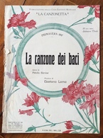 SPARTITO MUSICALE VINTAGE PRIMAVERA 1917  LA CANZONE DEI BACI  Di Genise-Lama ED. LA CANZONETTA  A.. Salvatore Vitolo - Musique Folklorique