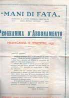 RIVISTA FEMMINILE  "MANI DI FATA " 1928 PROGRAMMA DI ABBONAMENTO CON REGALI E BOLLETTINI. RARO!!!!! - House, Garden, Kitchen