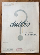 SPARTITO MUSICALE VINTAGE  PIEDIGROTTA 1917 DUDDIO ?  Di E.A.MARIO  CASA EDITRICE MUSICALE  E.A.MARIO NAPOLI - Volksmusik