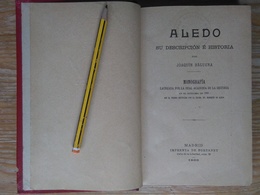 LIBRO ALEDO SU DESCRIPCIÓN E HISTORIA AÑO 1901 ORIGINAL,1ª EDICIÓN.RARO,UNICO PARA VENTA. Editorial: Madrid Año De Publi - History & Arts