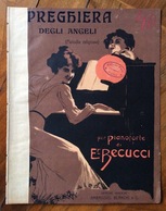 SPARTITO MUSICALE VINTAGE  PREGHIERA DEGLI ANGELI Di E4.Becucci Editore AMBROSIO BLANCHI & C. TORINO - Musica Popolare