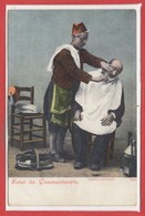 METIERS - BARBIER - Salut De Constantinople - Barbier Ambulant - Artesanal