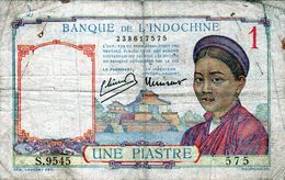 Billet - Banque De L’Indochine, 1 Piastre Type 1932-39, Non Daté (1942) En T B - - Indocina