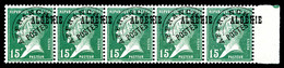 ** Préoblitéré, N°4, 15c Pasteur, Surcharge 'ALGERIE' à Cheval En Bande De 5 Exemplaires. TTB (certificat)  Qualité: ** - Unused Stamps