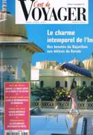 L'Art De Voyager   N°132   Mars 2005 Rajasthan Kerala Anvers Bordeaux - Géographie