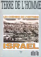 Terre De L'homme Magazine N°5 Israel - Géographie