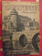 La Mayenne. N° Spécial. Orientation économique Et Financière. Mayenne. Laval. Chateau. Ernée Craon. 1933 - Pays De Loire