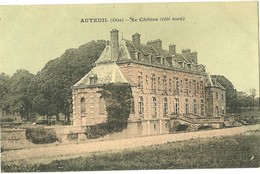 BERNEUIL EN BRAY - AUTEUIL  (OISE) - Le Château Coté Nord - Auneuil