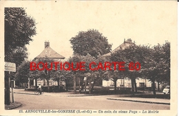 95 - ARNOUVILLE LES GONESSE - UN COIN DU VIEUX PAYS - LA MAIRIE - Arnouville Les Gonesses