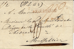 1820- Enveloppe De Grande Bretagne Pour Montpellier Entrée ANGLETERRE 41 Mm Rouge  Taxe 20 D - Entry Postmarks