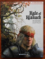 Complainte Des Landes Perdues Tome 1 Kyle Of Klanach EO 1998 Neuve - Complainte Des Landes Perdues