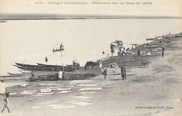 Afrique Occidentale, Pêcheurs Sur U Banc De Sable - Collection Fortier, Carte N° 346 Non Circulée - Sénégal