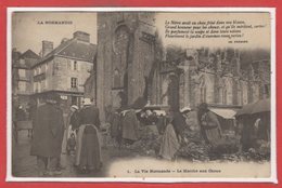 FOLKLORE --  NORMANDIE -- La Normandie - N° 1 - La Vie Normande --  Le Marché Aux Choux - Other & Unclassified