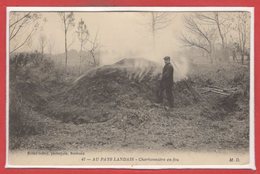 FOLKLORE -- Les LANDES -- Au Pays Landais - Charbonnière En Feu - Other & Unclassified