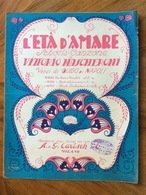 SPARTITO MUSICALE VINTAGE  L'ETA' D'AMARE   Di VITTORIO MASCHERONI -NAPOLI  CON FOTO   ED. A.G.CARISCH & C. MILANO - Musica Popolare