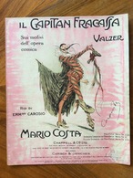 SPARTITO MUSICALE VINTAGE IL CAPITAN FRACASSA Di MARIO COSTA  CHAPPEL & C.LTD LONDON  ED. CARISCH & JANICHEN MILANO - Volksmusik