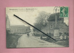 CPA  - Beaugrenier , Commune De  Montjavoult - (Oise) - Le Calvaire Et Route De Magny En Vexin - Montjavoult