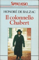 HONORE DE BALZAC - Il Colonnello Chabert. - Novelle, Racconti