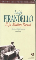 LUIGI PIRANDELLO - Il Fu Mattia Pascal. - Novelle, Racconti