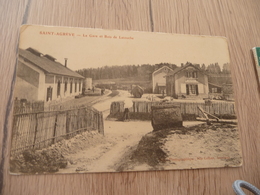 CPA 07 Ardèche Saint Agrève La Gare Et Bois De Latouche TBE - Saint Agrève