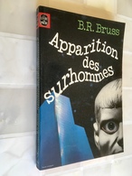 LE LIVRE DE POCHE S.F. N° 7004   APPARITION DES SURHOMMES    B. R. BRUSS  - 1977 - - Livre De Poche