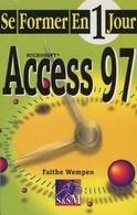 Access 97 - Microsoft  De Wempen Faithe - Microsoft (Livre) - Informatique