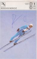 TH2158  ~~  BOGDAN NORCIC ~  SKI JUMPING   ~  SLOVENIA ~~   SVIJET SPORTA CARD - Sports D'hiver