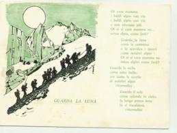 ALPINI - GUARDA LA LUNA  ILLUSTRATA M.BARBIERI  - NV FG - Regimente