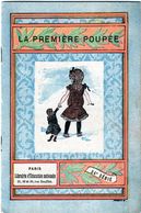 Petit Livre La Première Poupée-imprimer Par Motteroz Et Martinet Le 3 Mars 1904 Pour Alcide Picard Et Kaan éditeur - Ill - Collection Lectures Und Loisirs