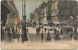 205 - 3828 13 Marseille  18 La Canebiere - Animée - Canebière, Stadtzentrum