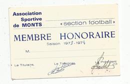 Carte De Membre Honoraire , Association Sportive De MONTS , Indre Et Loire ,section Football ,1973 - Ohne Zuordnung