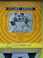 Film Office- Match CERDAN Contre ZALE- Super 8 - N & BL - Filme: 35mm - 16mm - 9,5+8+S8mm