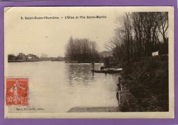 SAINT-OUEN-l'AUMÔNE - L'Oise Et L'Ile St-Martin - - Saint-Ouen-l'Aumône