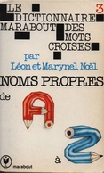 LE DICTIONNAIRE MARABOUT DES MOTS CROISES TOME 3 - LEON Et MARYNEL NOEL - N°186 - Jeux De Société
