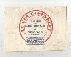 étiquette De Fromage Sur Emballage LE BON CAMEMBERT ,laiterie Coopérative De REIGNAC , Indre Et Loire - Cheese