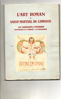 E02 -L' ART ROMAN A SAINT MARTIAL DE LIMOGES- LES MANUSCRITS A PEINTURE - HISTORIQUE ABBAYE - Limousin