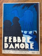 GRAFICA EDITORIALE 1929 SPARTITO MUSICALE Febbre D'amore Di Fazi-Delpelo  ED. F.LLI FRANCHI CASA DELLA CANZONE - Música Folclórica