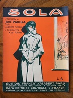 GRAFICA EDITORIALE 1930 SPARTITO MUSICALE  " Sola " Di Padilla-Simeoni-Torres Copertina Di VALERIO  ED. F.LLI FRANCHI - Scholingsboek