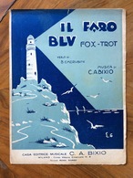 GRAFICA EDITORIALE 1931 SPARTITO MUSICALE   " Il Faro " Di Cherubini-Bixio   ED. C.A.BIXIO MILANO ROMA NAPOLI - Folk Music