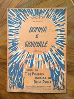 GRAFICA EDITORIALE 1924  SPARTITO MUSICALE   " Donna E Giornale " DiDefilippis-Rulli    ED.F.LLI FRANCHI ROMA - Volksmusik