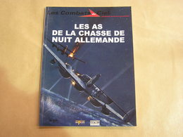 LES COMBATS DU CIEL Les As De La Chasse De Nuit Allemande Lutfwaffe Force Aviation Avion Guerre 1940 1945 Messerschmitt - Vliegtuig