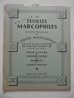 LES FEUILLES MARCOPHILES N° 133 (BULLETIN PÉRIODIQUE DE L'UNION MARCOPHILE) - Filatelie En Postgeschiedenis