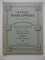 LES FEUILLES MARCOPHILES N° 139 (BULLETIN PÉRIODIQUE DE L'UNION MARCOPHILE) - Philately And Postal History