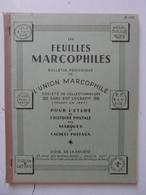 LES FEUILLES MARCOPHILES N° 147 (BULLETIN PÉRIODIQUE DE L'UNION MARCOPHILE) - Filatelie En Postgeschiedenis